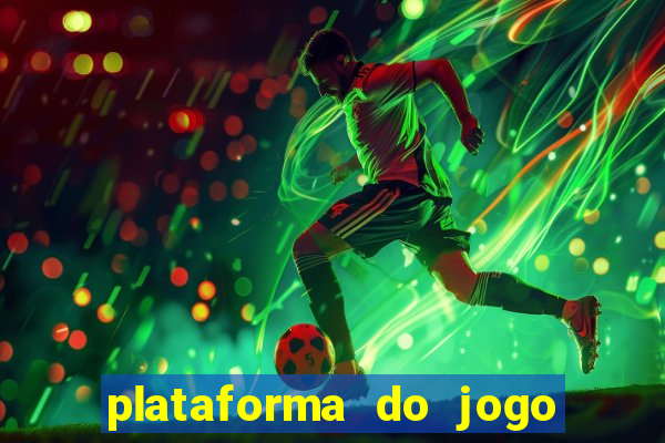 plataforma do jogo do tigrinho chinesa